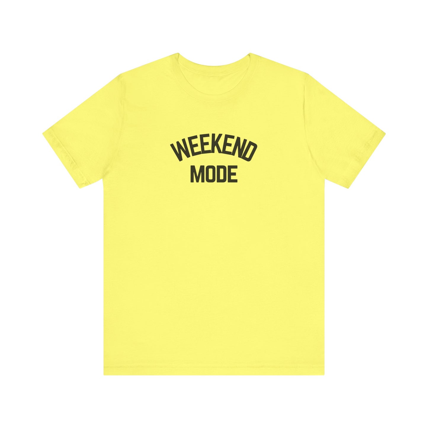 Weekend Mode T-Shirt, Unisex