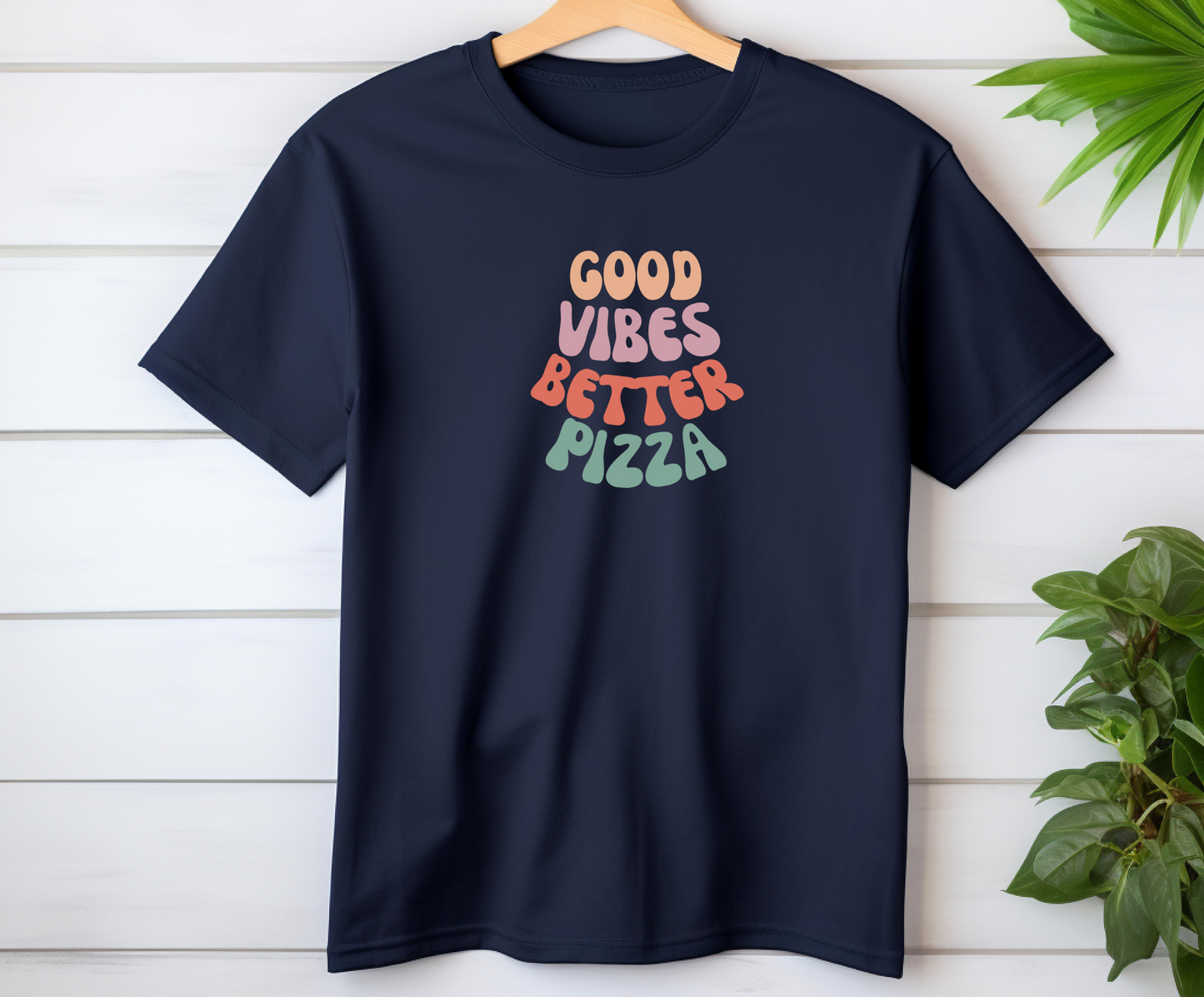 Good Vibes, Better Pizza T-Shirt, Terlingua T-Shirt, Big Bend National Park